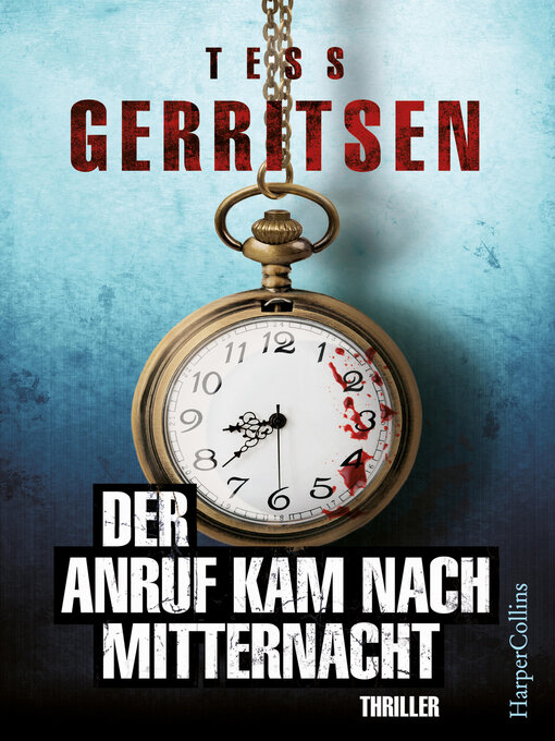 Title details for Der Anruf kam nach Mitternacht by Tess Gerritsen - Wait list